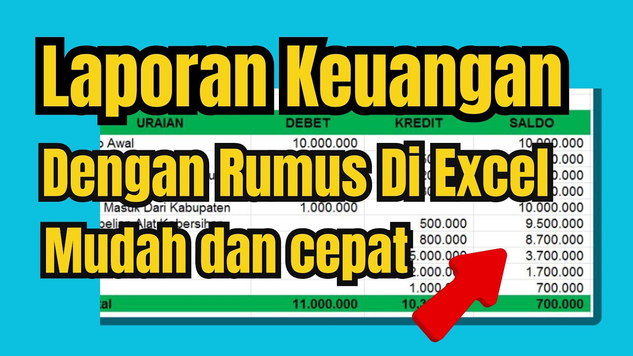 Tutorial Membuat Laporan Keuangan Sederhana Dengan Rumus Di Excel