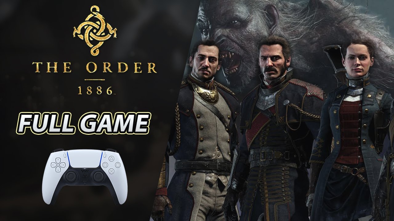 The Order 1886 FULL GAME [PS5] Walkthrough / Let's Play