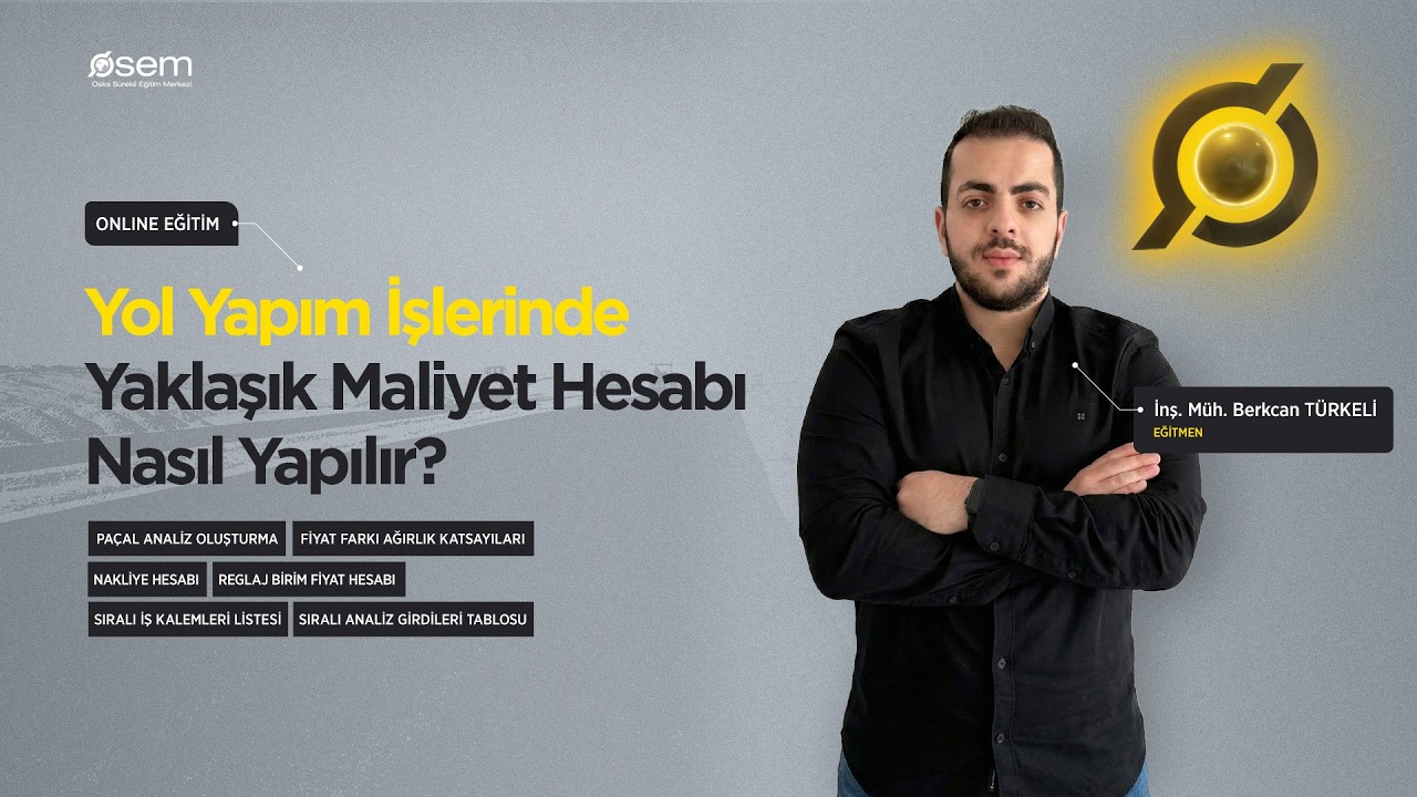 Yol Yapım İşlerinde Yaklaşık Maliyet Hesabı Maliyet Hesabı Nasıl Yapılır?