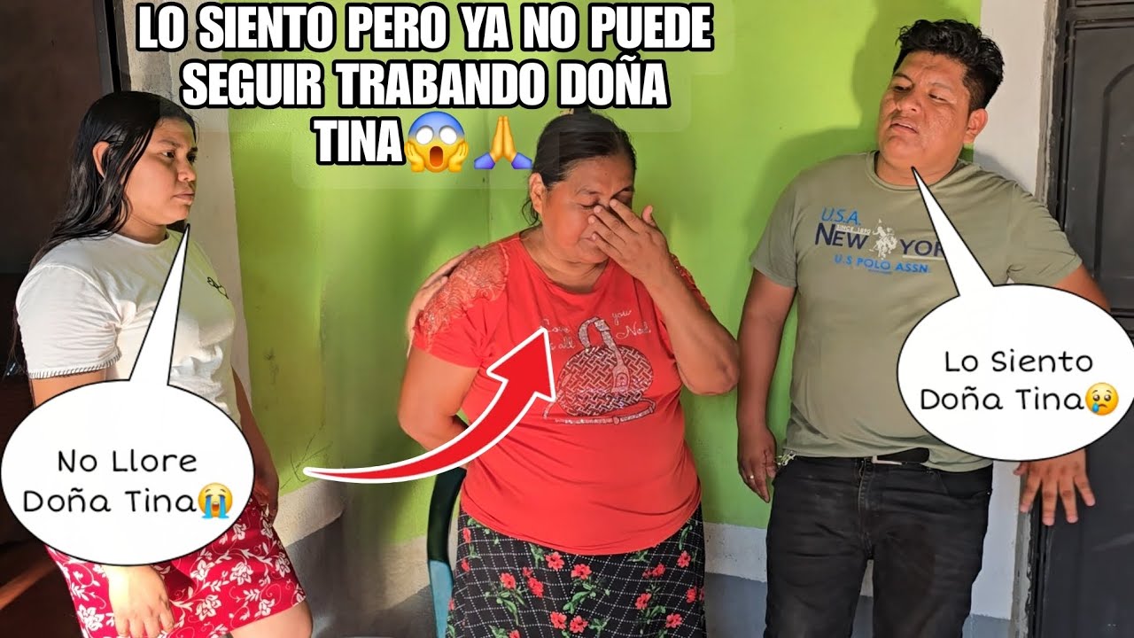 Hoy EDY Mando a Descanzar a DOÑA TINA Asi Ya No Puede Seguir Trabajando😢😱Ella Empezo a Llorar Fuert3