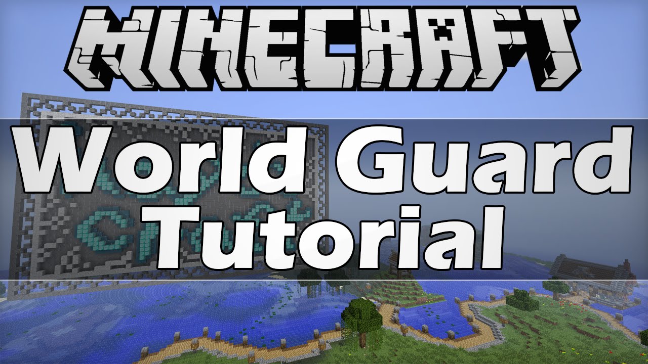 How To Use WorldGuard (Plugin Tutorial)