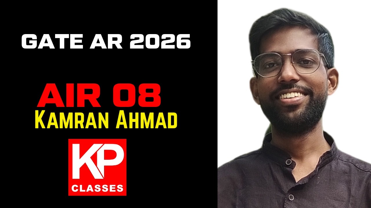 🥳 AIR 08 Kamran Ahmad Success Story | GATE Architecture 2026 | Preparation Strategy & Tips