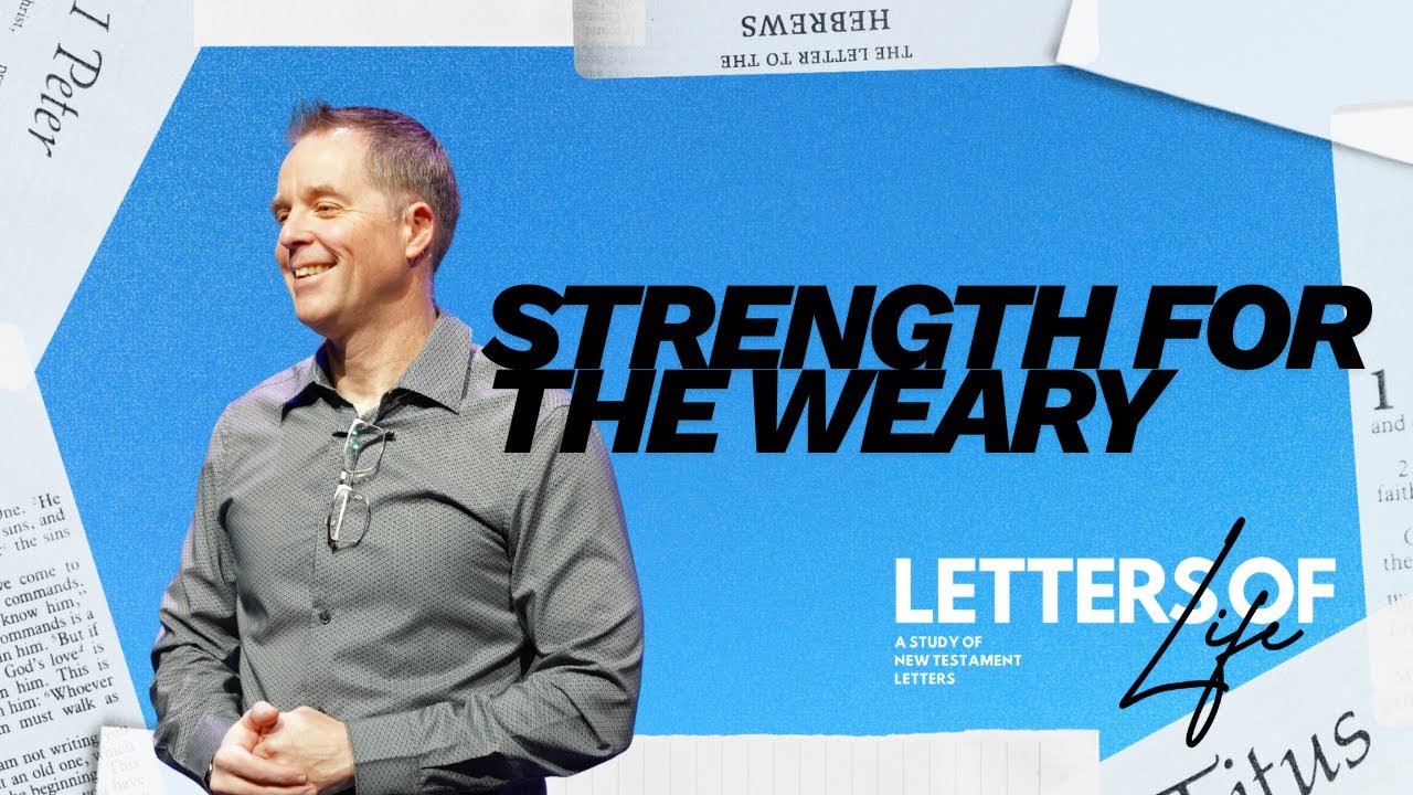 Strength For The Weary