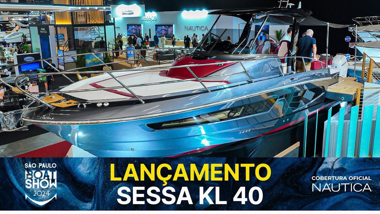 Lançamento Sessa KL 40 | São Paulo Boat Show 2024 | NÁUTICA