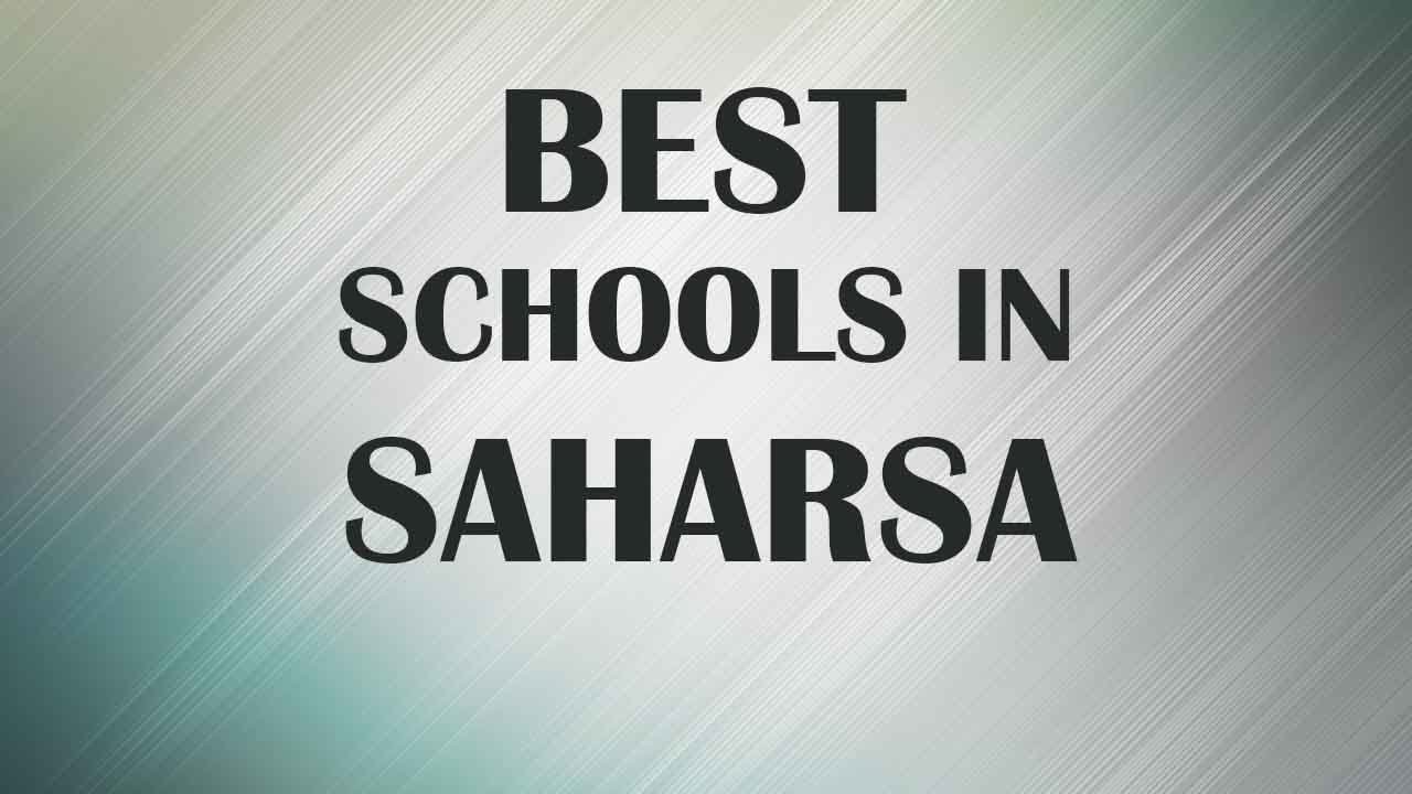 Best Schools around Saharsa, India