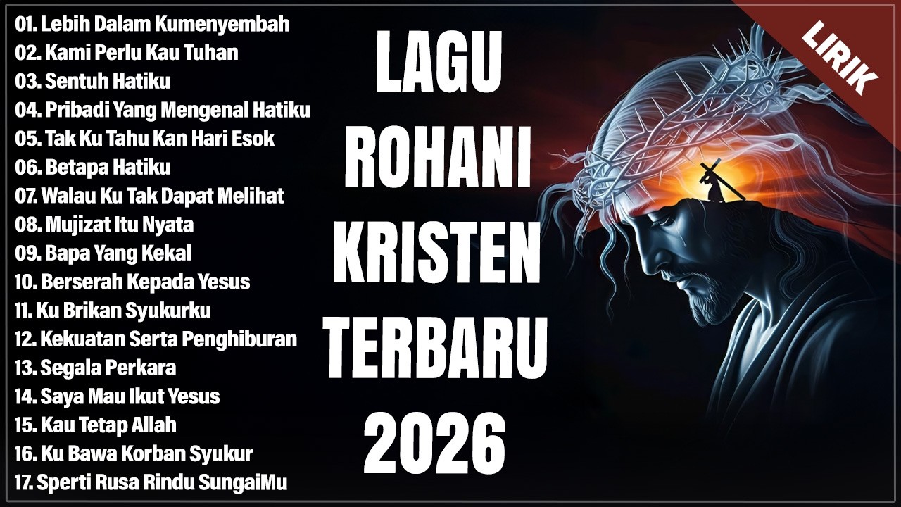 LEBIH DALAM KU MENYEMBAH - LAGU PUJIAN PALING MENYENTUH HATI | LAGU ROHANI TERBARU 2026 (LIRIK)