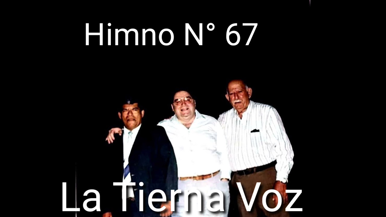 Himnos y Cánticos del Evangelio N°  67
