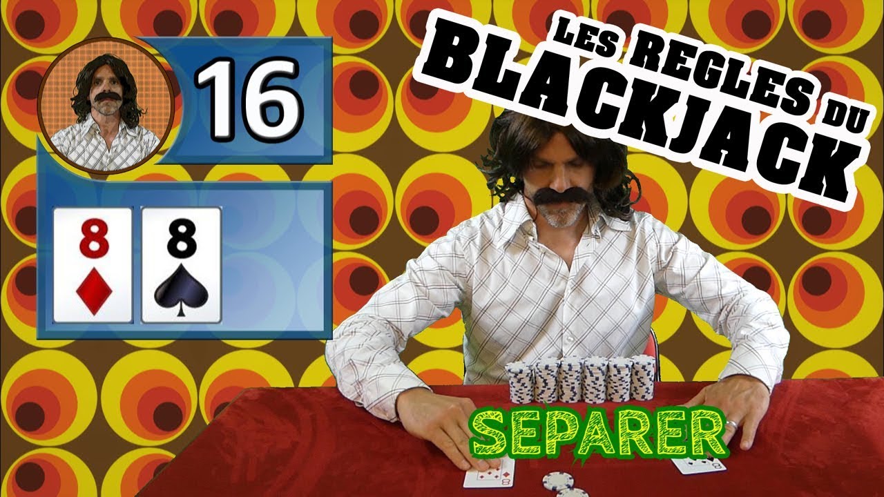 BLACKJACK - Les règles complètes