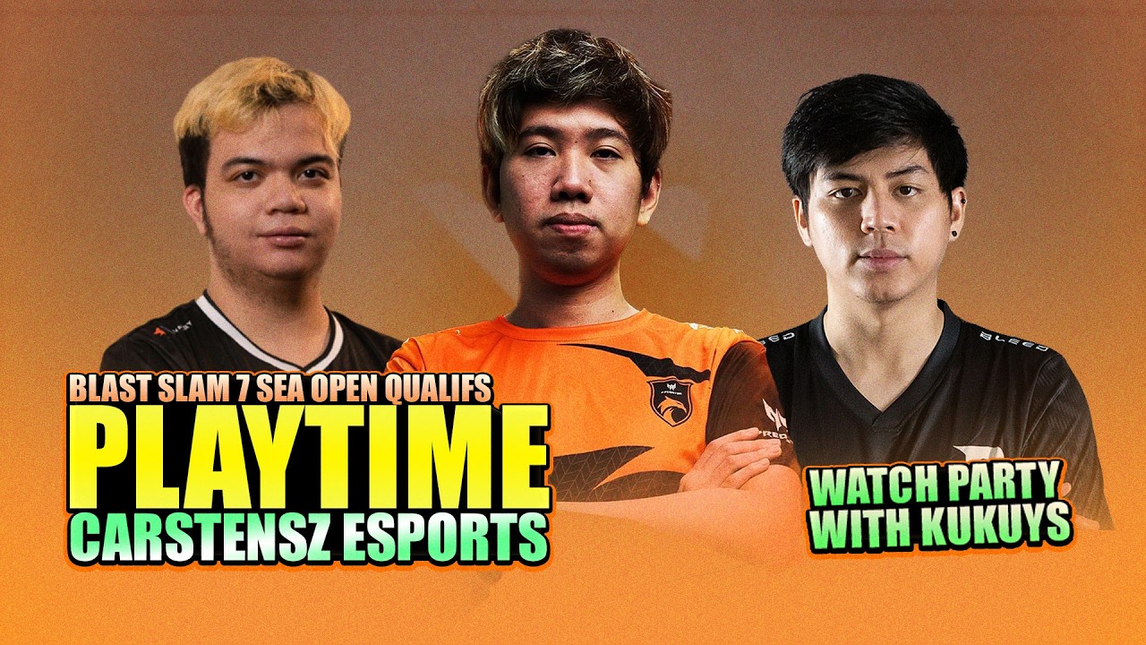 PLAYTIME VS CARSTENSZ - WATCH PARTY WITH KUKUYS - BLAST SLAM 7 SEA Open Qualifs