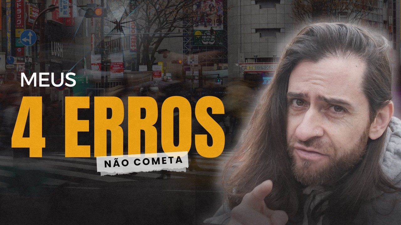 MEUS 4 MAIORES ERROS NA INGLATERRA