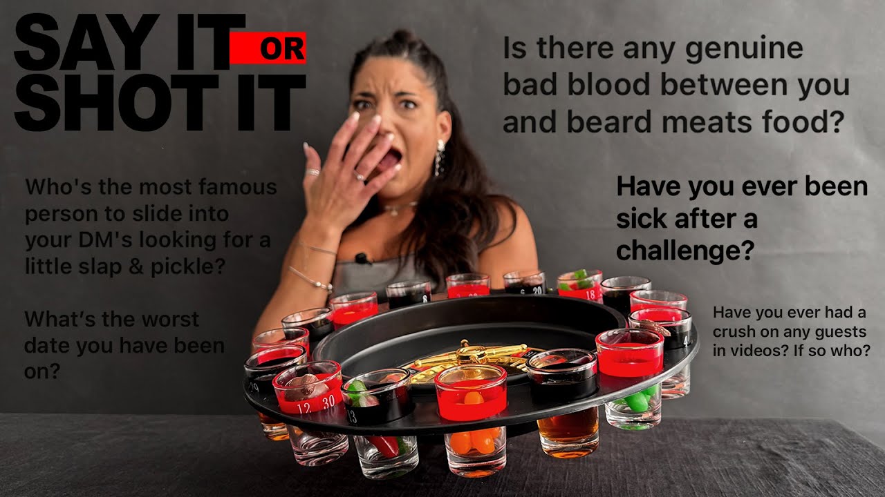 THE SPICIEST ‘SAY IT OR SHOT IT' CHALLENGE | @Leah Shutkever