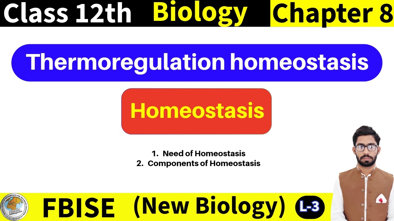 Homeostasis | Components of Homeostasis | Class 12 FBISE New Biology