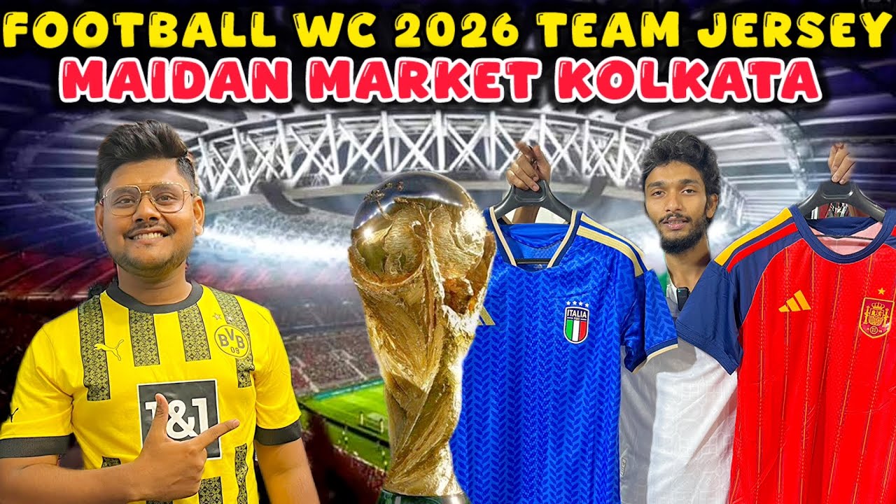 Football WC 2026 Jersey | Maidan Market Kolkata | Kolkata Maidan Market WC Jersey Offer Price