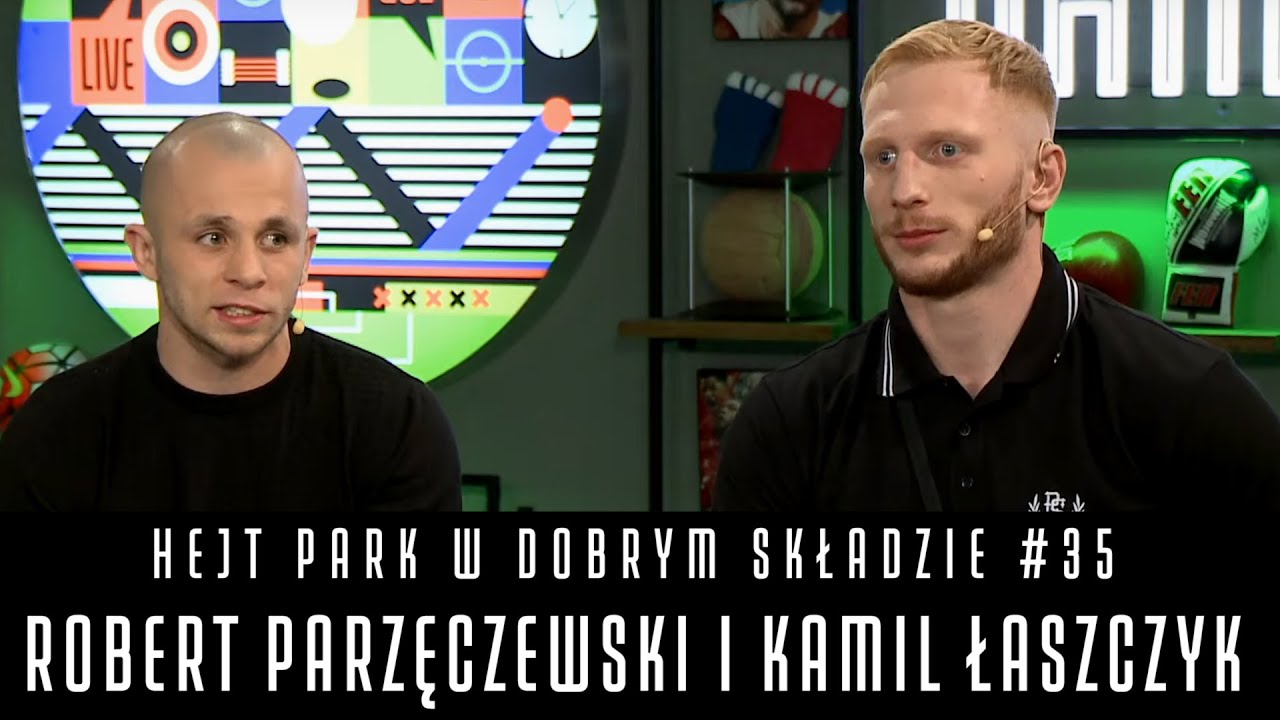 HEJT PARK W DOBRYM SKŁADZIE #35 - PARZĘCZEWSKI, ŁASZCZYK I SMOKOWSKI