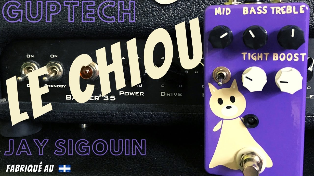 Le Chiou // Boost + EQ - // GUPtech // Des pédales de chez nous!