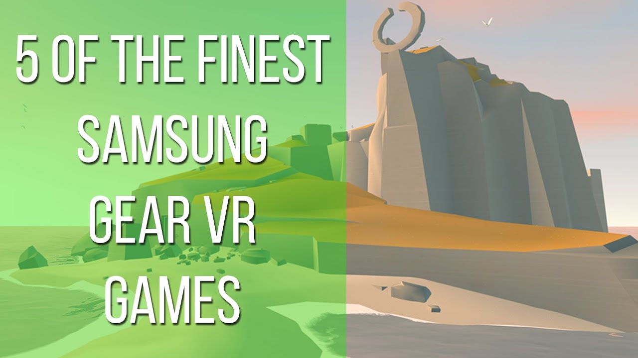 5 of the finest Samsung Gear VR games