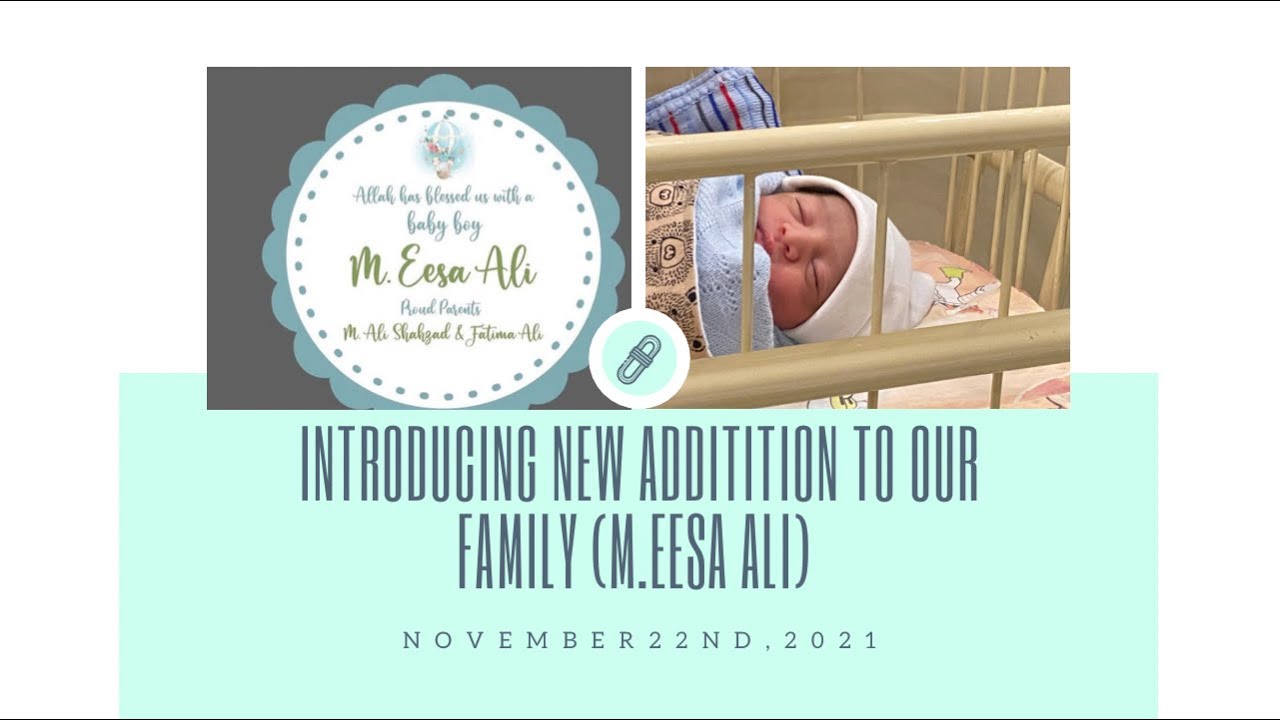 Introducing new addition to our family(M.Eesa Ali)@FunwithMusaandEssa