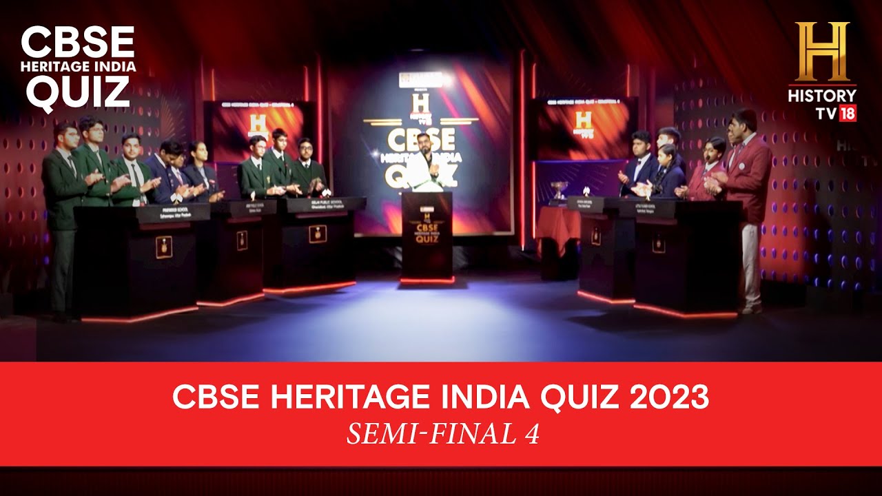 HistoryTV18 CBSE Heritage India Quiz 2023-24 | Semi-Final 4