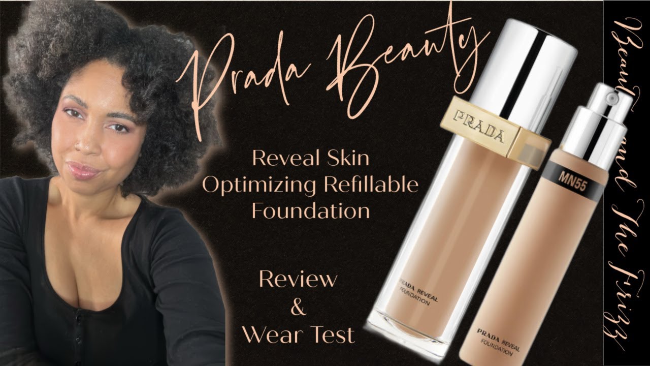 New Prada Beauty Reveal Foundation: A Dewy Lover's Perspective! MW55