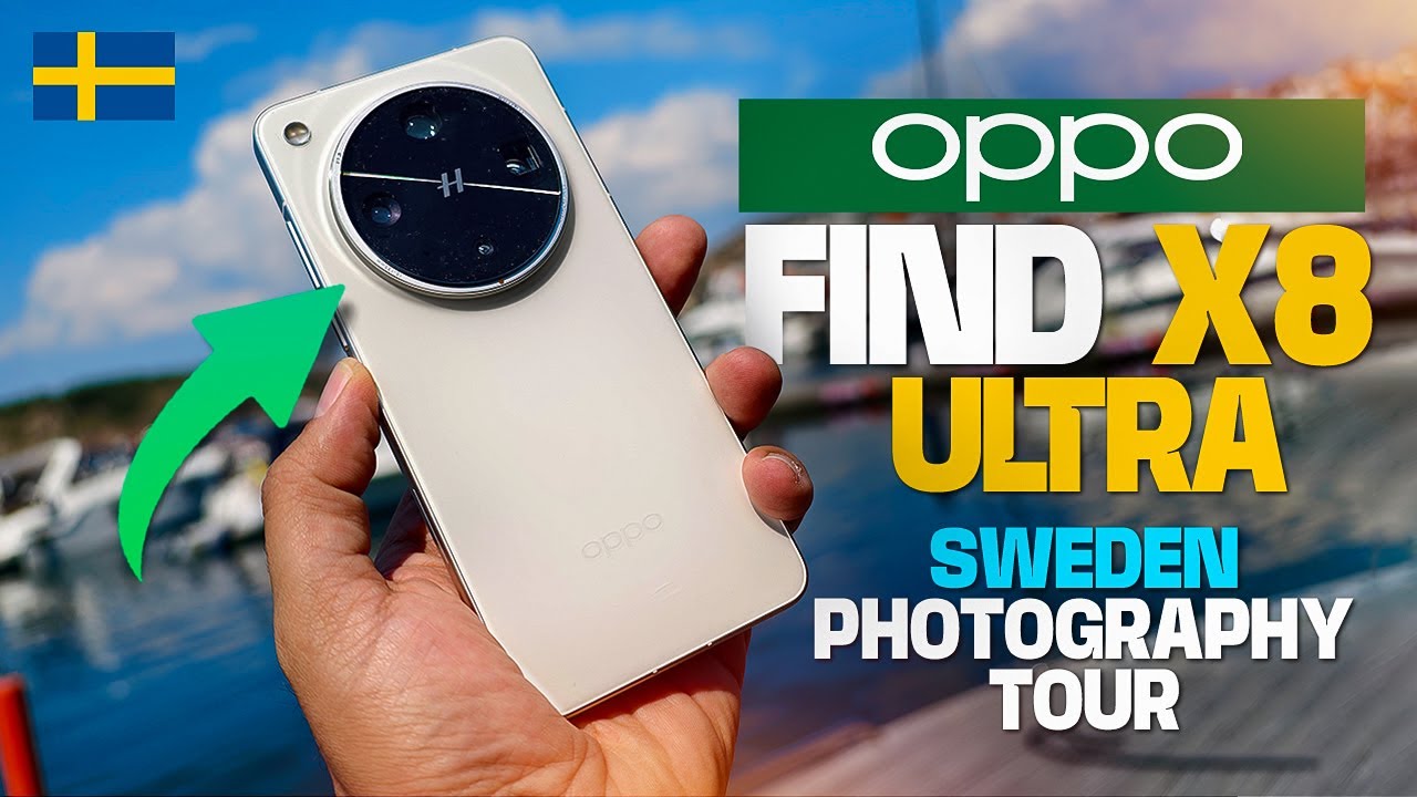 OPPO Find X8 Ultra, тур Hasselblad Imaging в Швеции
