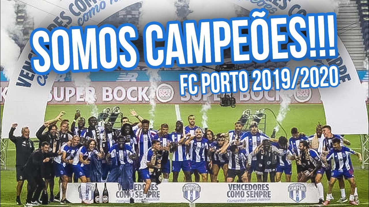 ☑️ CAMPEÕES 2019/2020! - FC PORTO