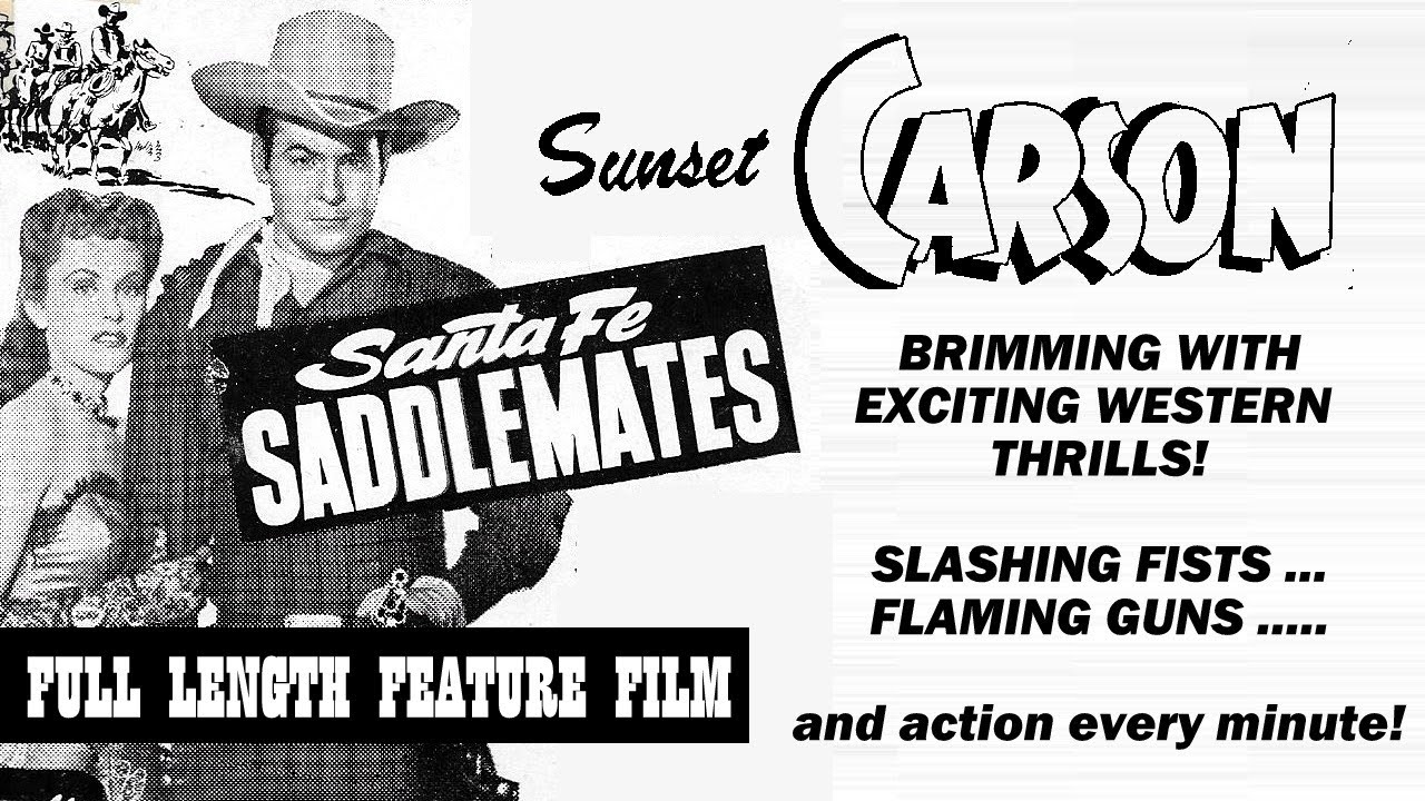 SANTA FE SADDLEMATES [1945] - Sunset Carson