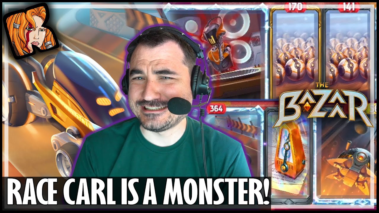 RACE CARL IS A MONSTER! - The Bazaar