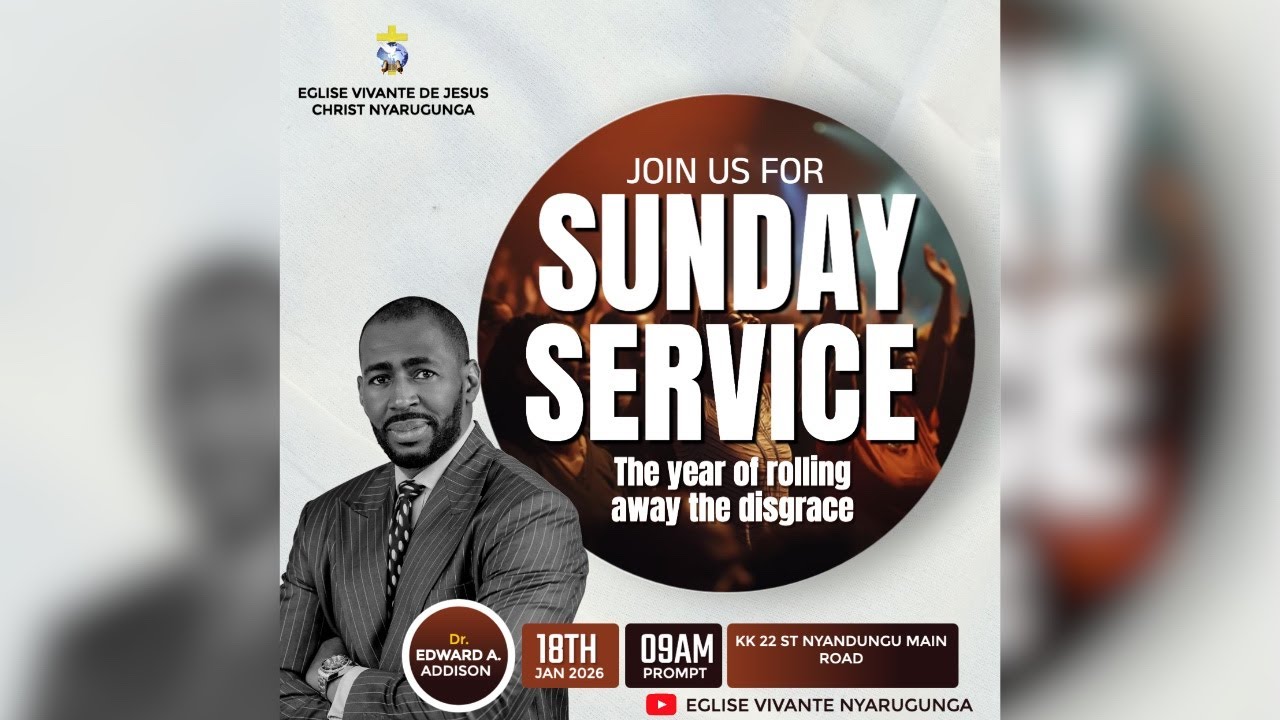 Dr EDWARD A. ADDISON | SUNDAY SERVICE  |18/01/2026