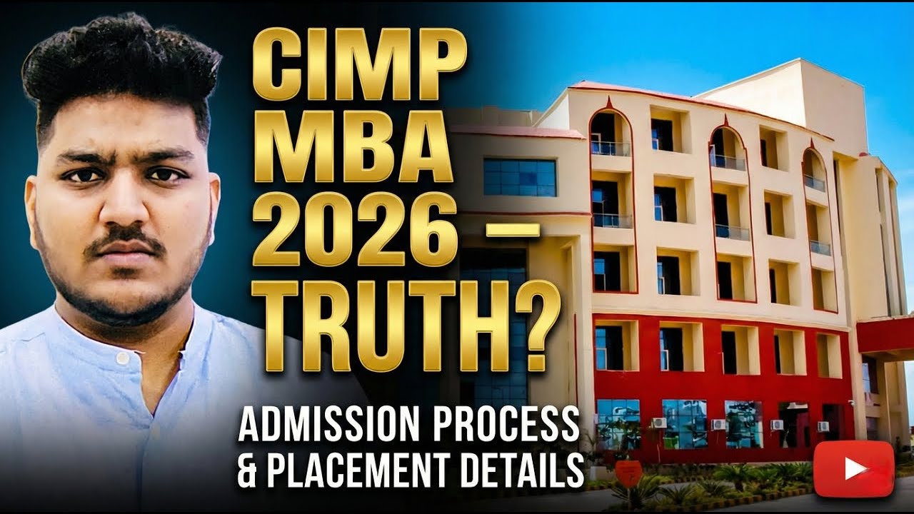 CIMP Patna MBA Admission 2026 | Fees, Selection Process, Placements | Should You Join or Not?