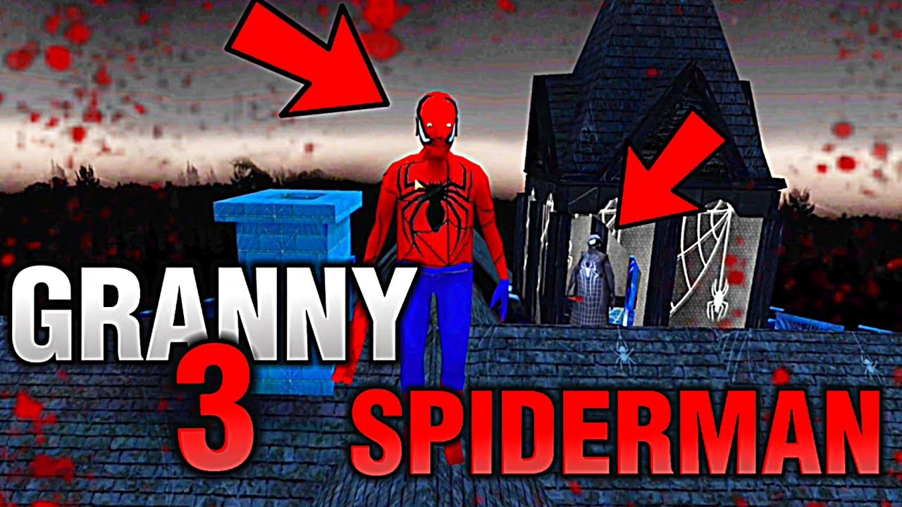 GRANNY 3 SPIDERMAN | ESTO ES EPETACULAR
