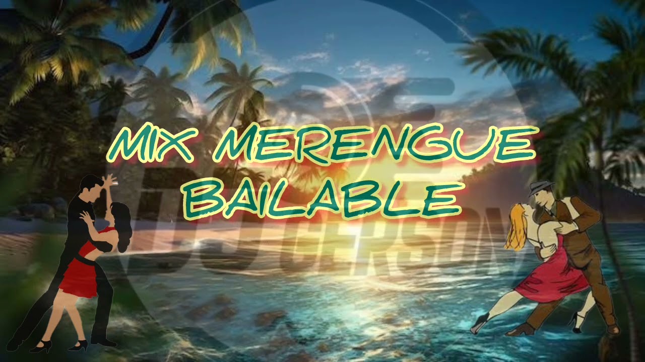 Dj Gerson - Mix Merengue Bailable (Eddy Herrera, Joseph Fonseca, Juan Luis Guerra, Sergio Vargas)