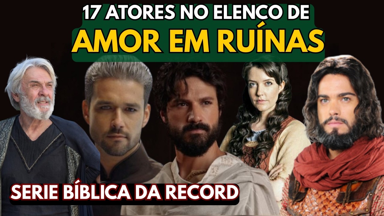 17 ATORES CONFIRMADOS EM 