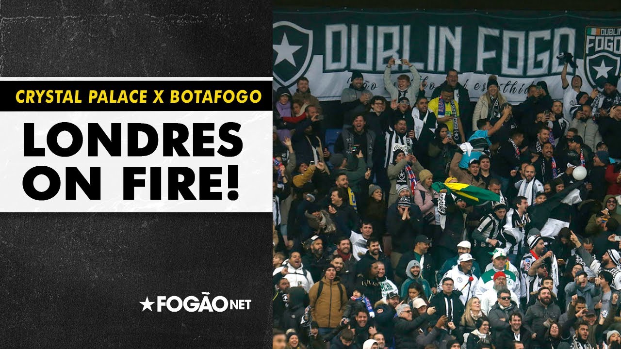 CRYSTAL PALACE X BOTAFOGO | AMISTOSO 2022 | FESTA DA TORCIDA ANTES, DURANTE E DEPOIS 🏟️🔥