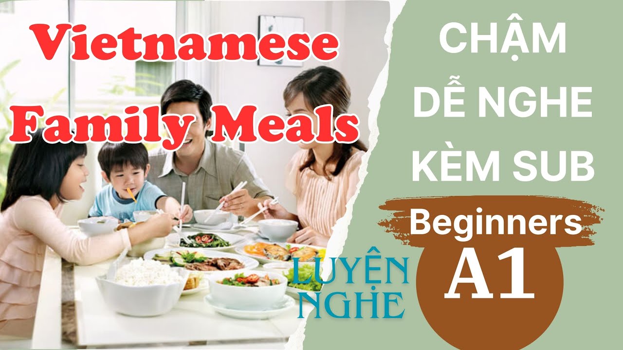 Luyện Nghe Tiếng Anh Cơ Bản A1 | Bữa ăn gia đình | English Podcast