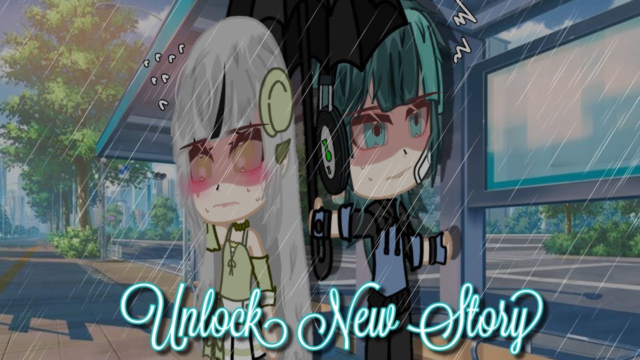 *⁠.⁠✧ UNLOCK NEW STORY *⁠.⁠✧ GCMM BY : Sweet snow gacha 