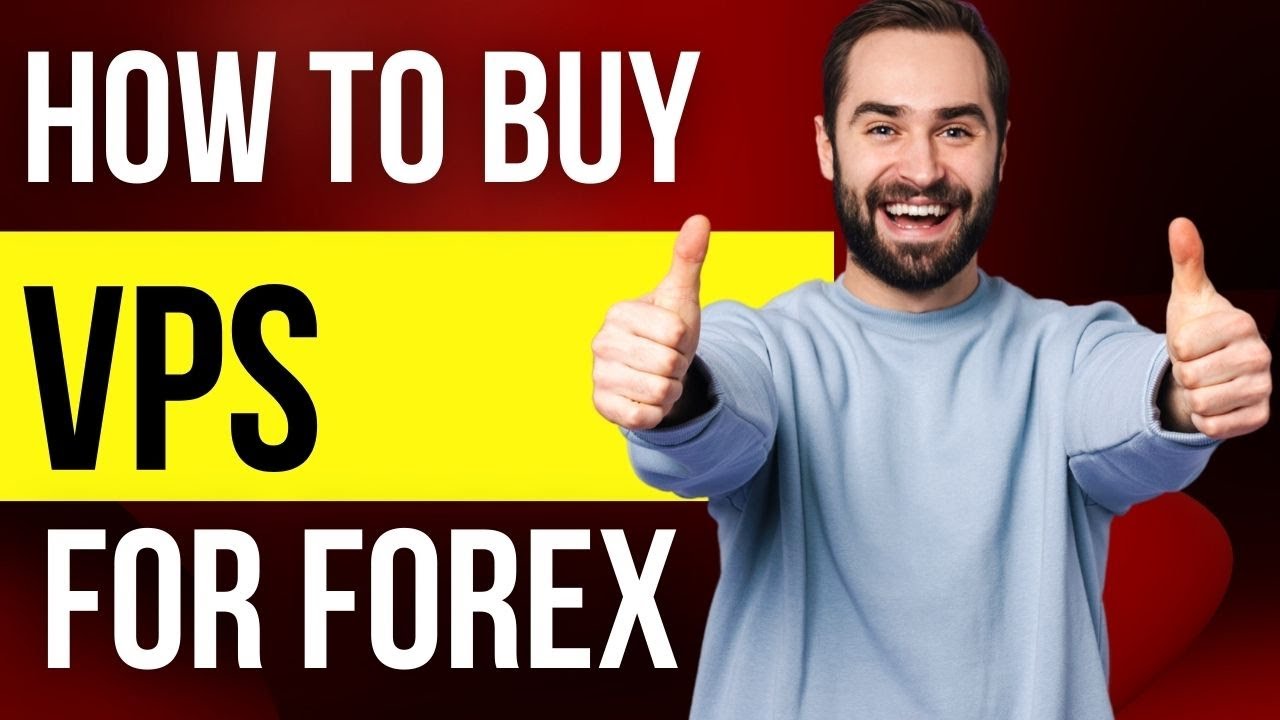 How to buy a VPS for forex trading