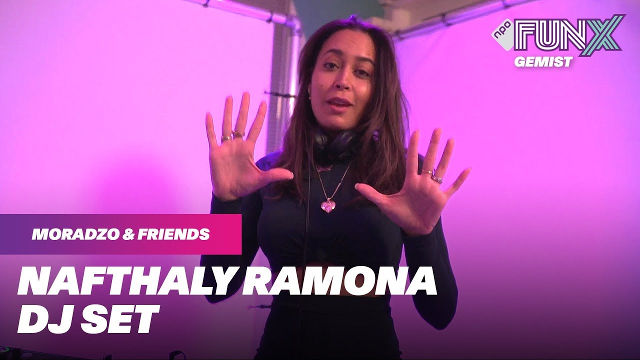 DJ SET NAFTHALY RAMONA | MORADZO & FRIENDS