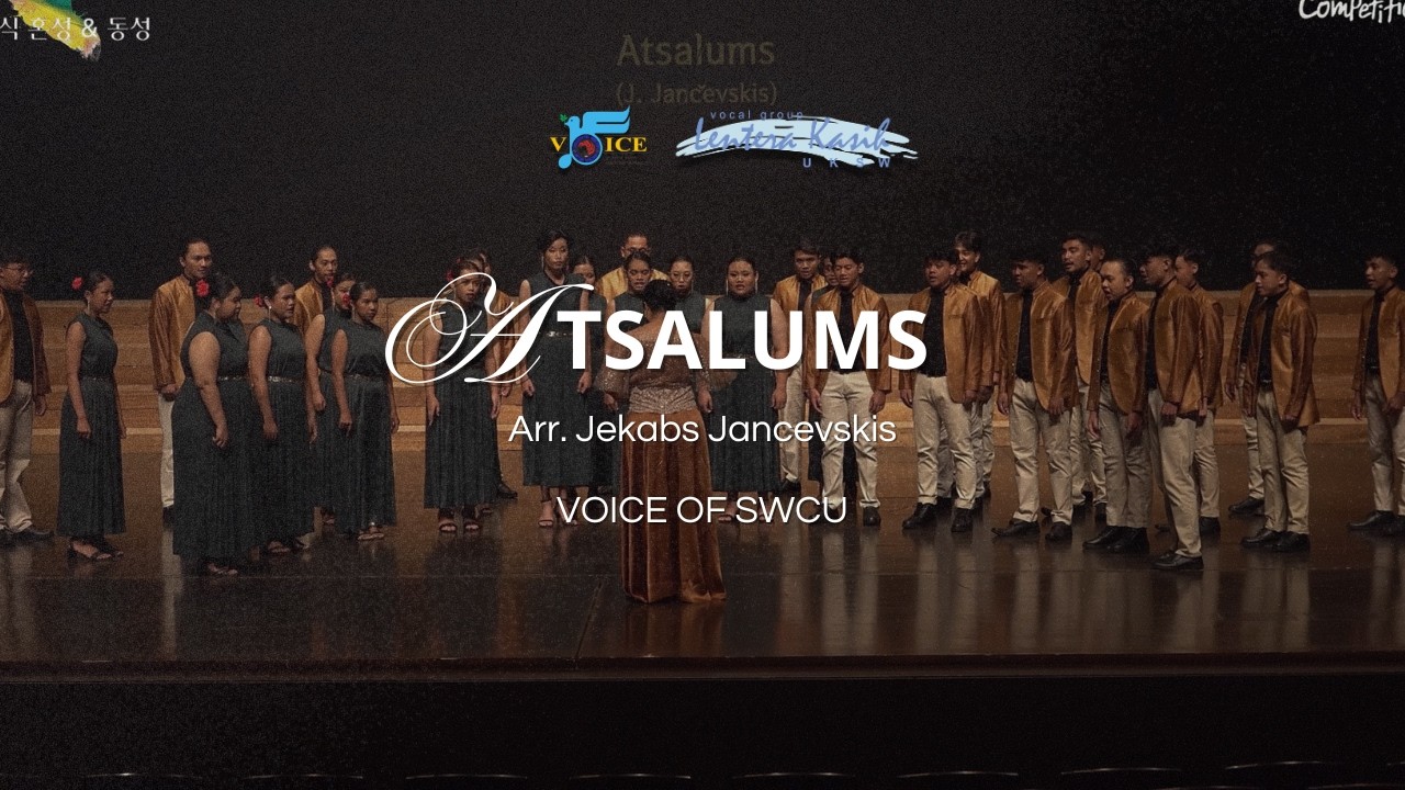 ATSALUMS (Comp. Jekabs Jancevskis) - Voice of SWCU || Busan Choral Festival & Competition 2025