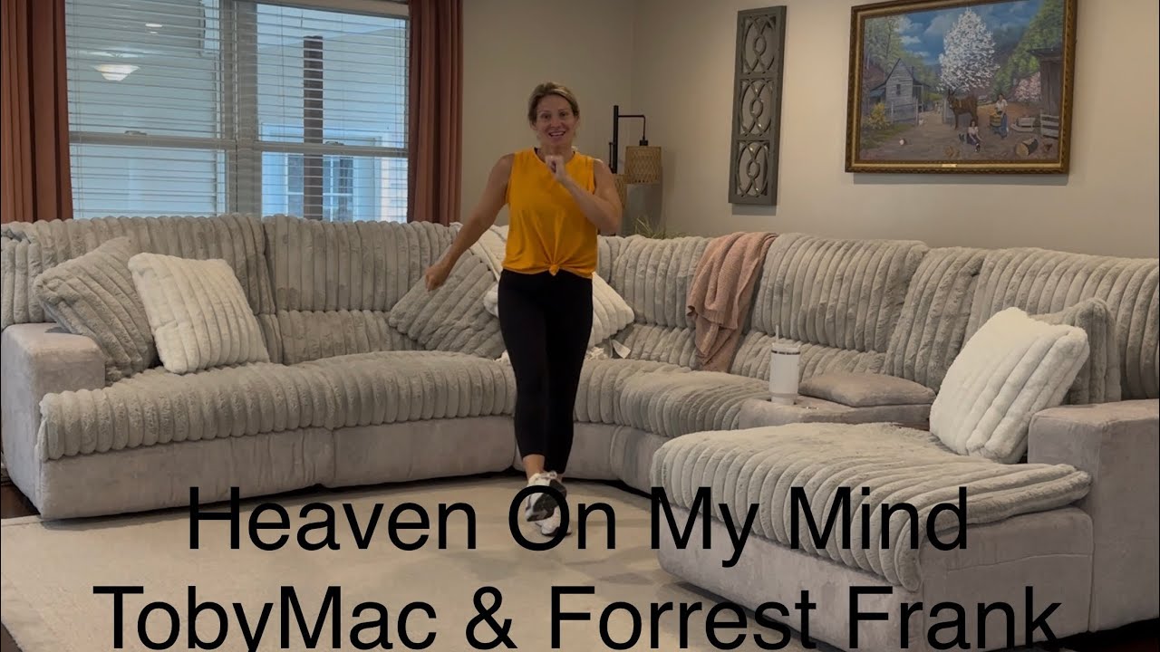 😇Heaven On My Mind by TobyMac & Forrest Frank😇 Christian Dance Fitness