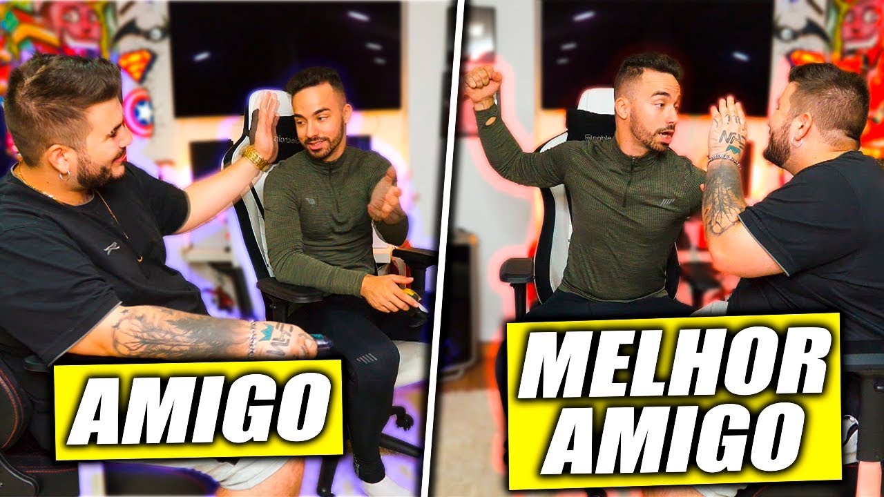 AMIGO VS MELHOR AMIGO