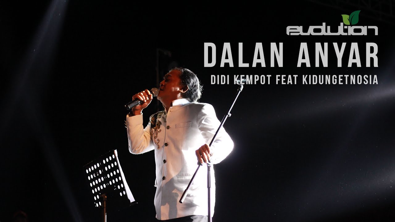 Evolution#9 - DALAN ANYAR - Didi Kempot Feat KidungEtnosia