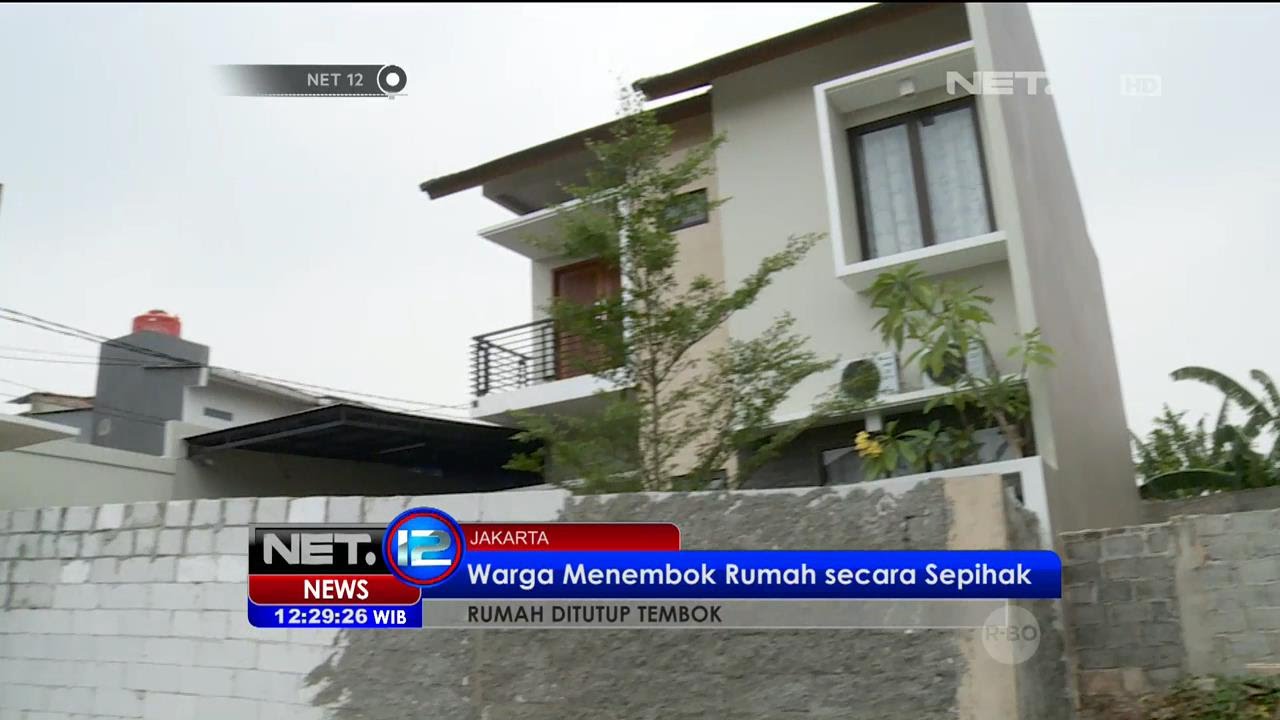 Satu Unit Rumah di Kawasan Bintaro Ditembok Paksa Oleh Warga - NET12