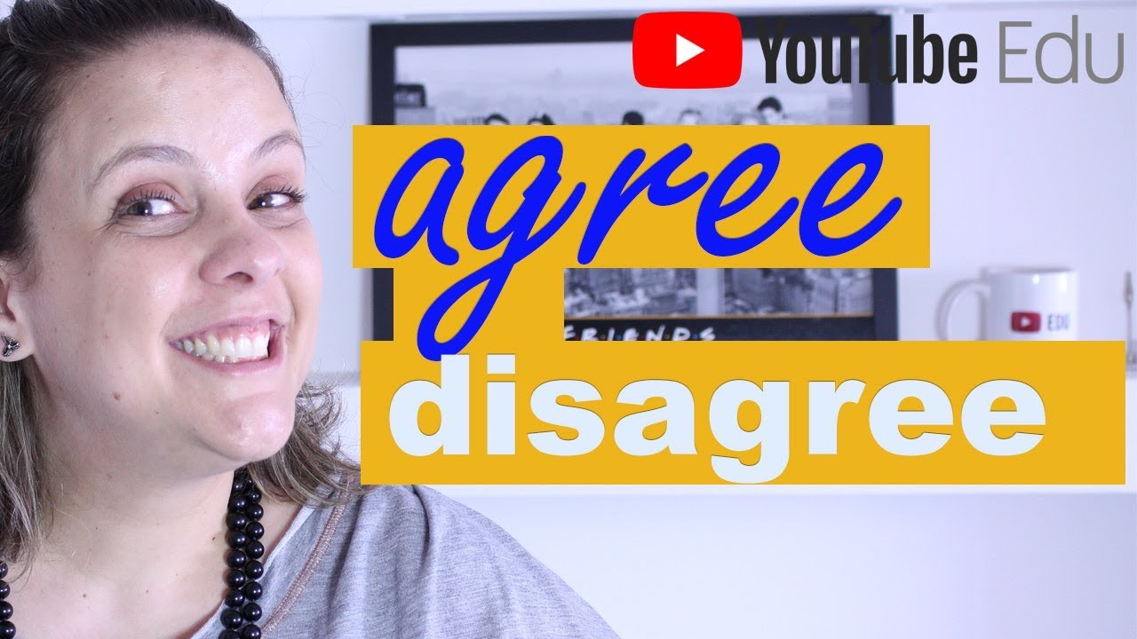 Agree and disagree em inglês - concordar e discordar em inglês