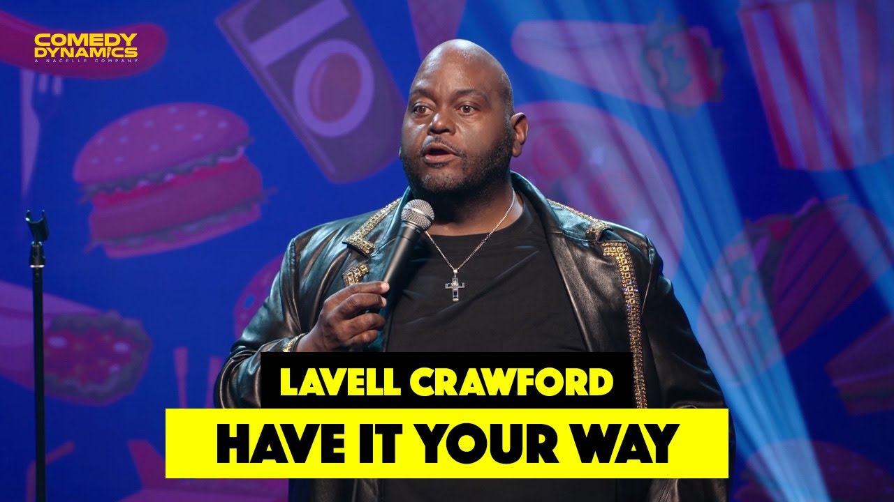Have It Your Way - Lavell Crawford