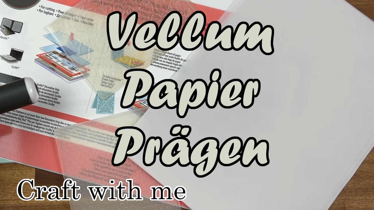 Vellum / Transparentpapier | DIY | Tutorial | Ideen