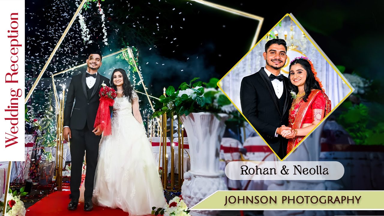 WEDDING RECEPTION OF ROHAN & NEOLLA | JOHNSON PHOTOGRAPHY MANGALORE