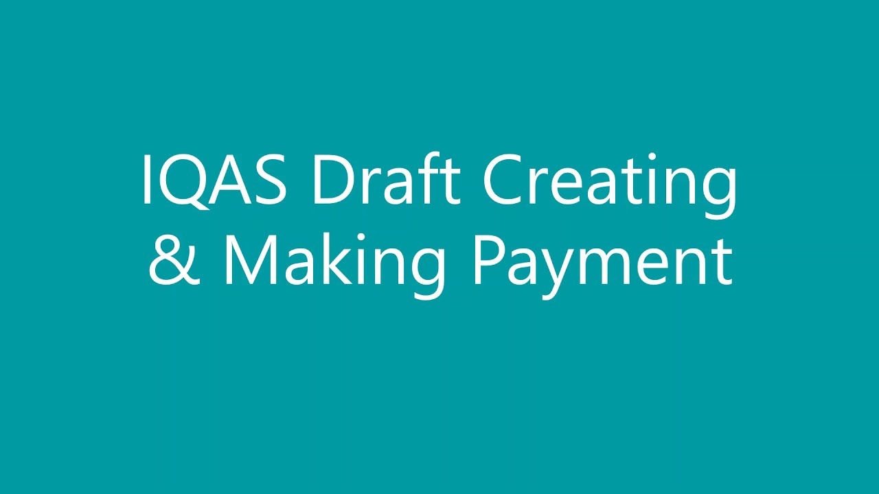 How to make Iqas Draft and Payment