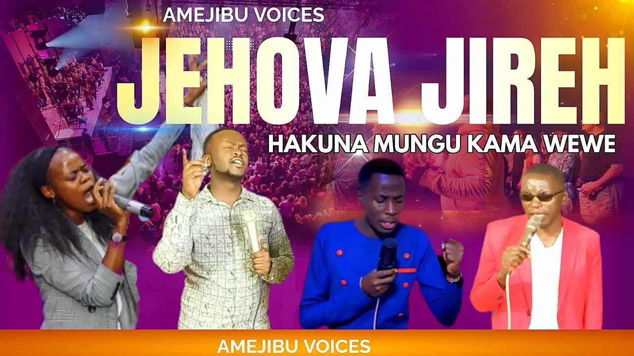 JEHOVA JIREH MUNGU WA ISRAELI HAKUNA MUNGU KAMA WEWE |BABA WA BINGUNI HAKUNA KAMA WEWE WORSHIP