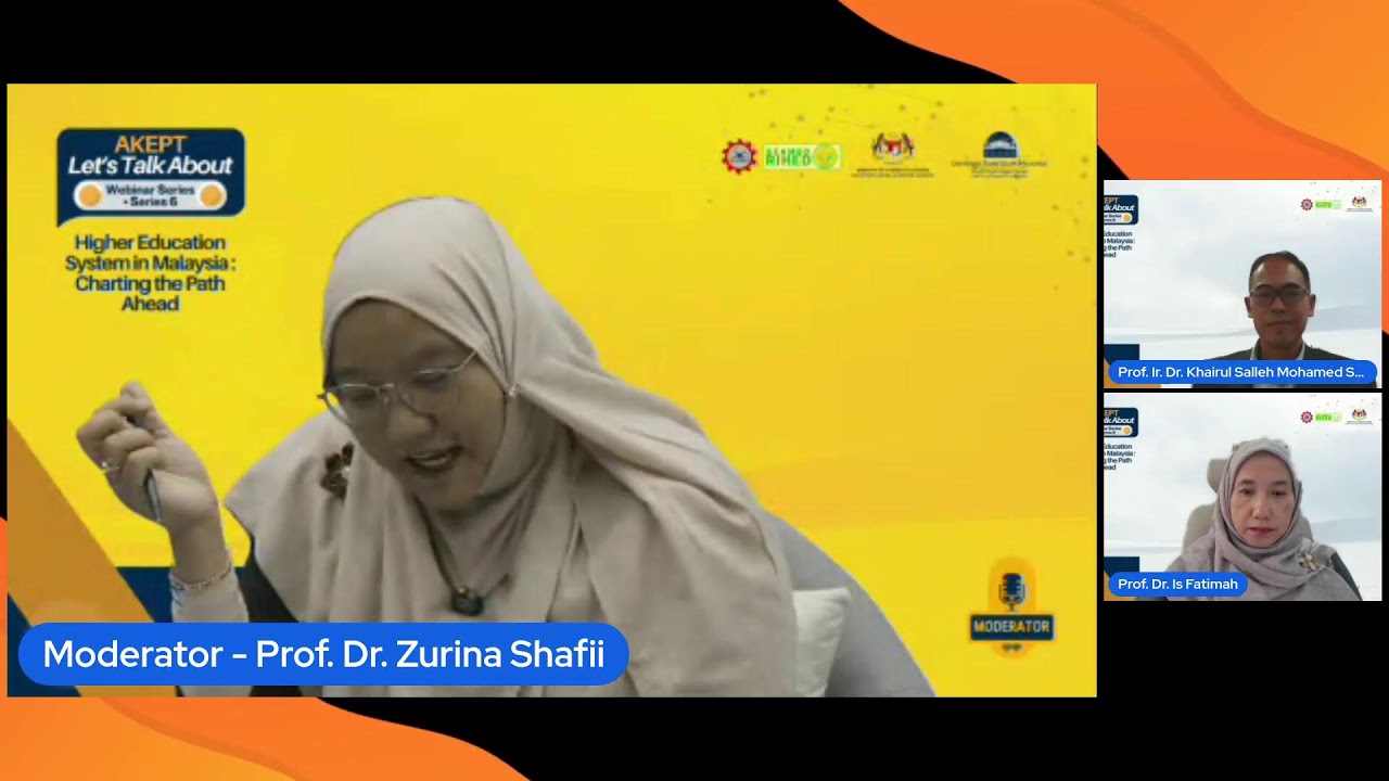 AKEPT Let's Talk About Series 6 - Higher Education System in Malaysia : Charting the Path Ahead