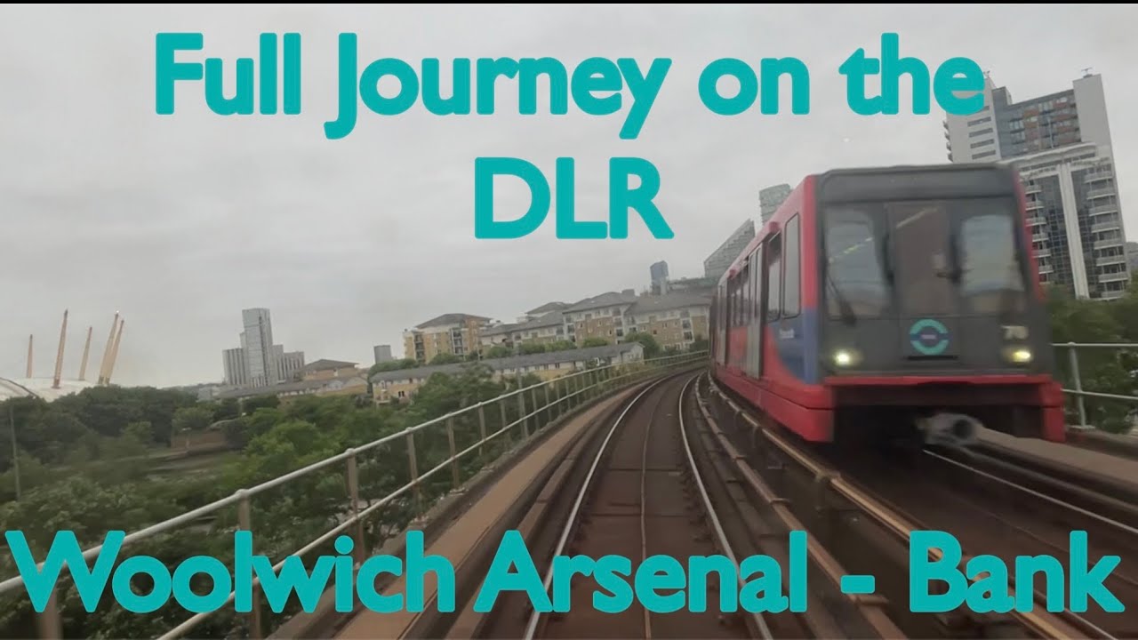Full Journey on the DLR | Woolwich Arsenal - Bank